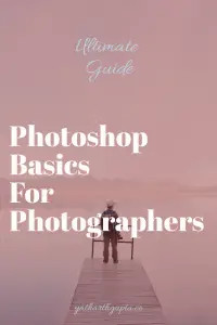 Photoshop Basics Guide For Photographers